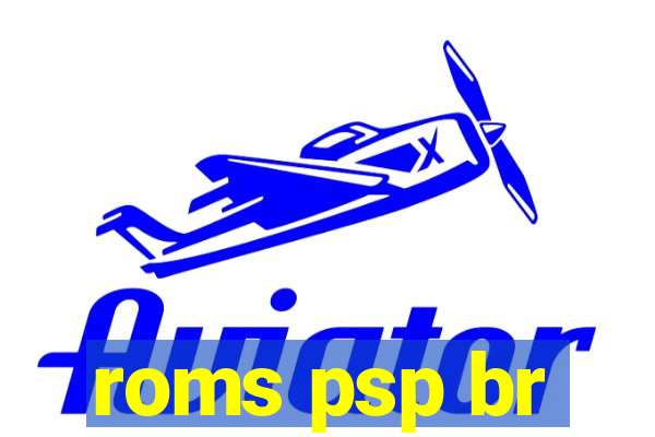 roms psp br